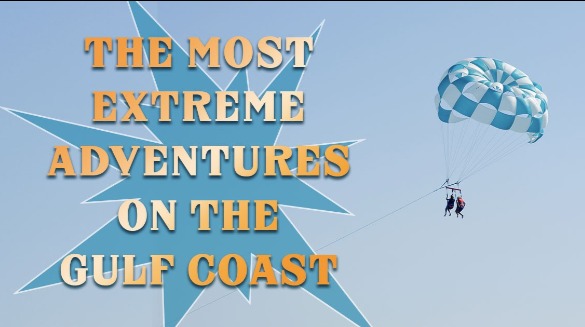 The Most Extreme Adventures on the Gulf Coast | Plumlee Gulf Beach Vacations