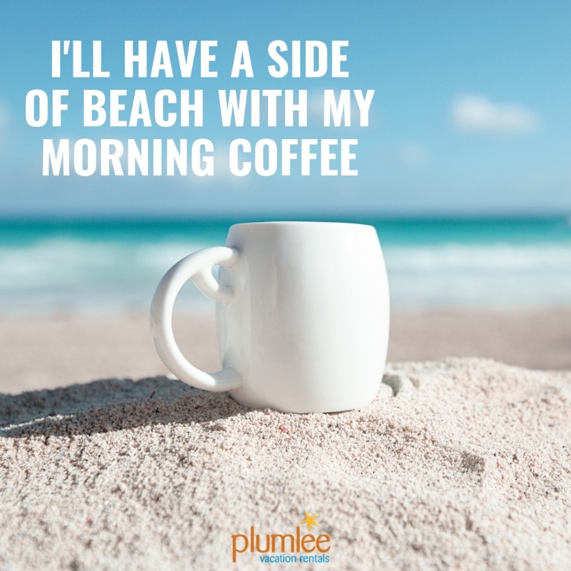 beach quotes | Plumlee Vacation Rentals