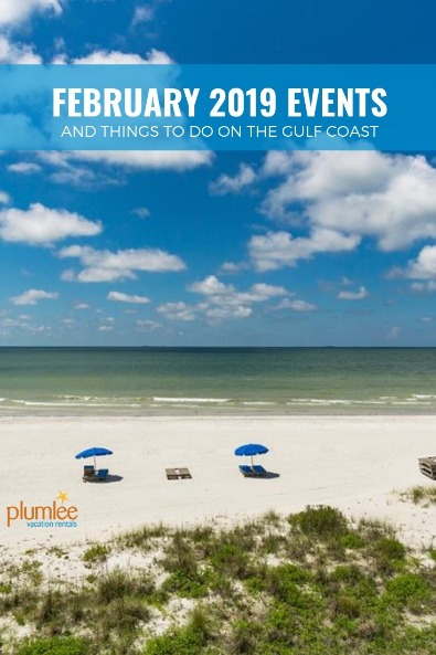 February 2019 Events and Things To Do on the Gulf Coast | Plumlee Vacations Rentals