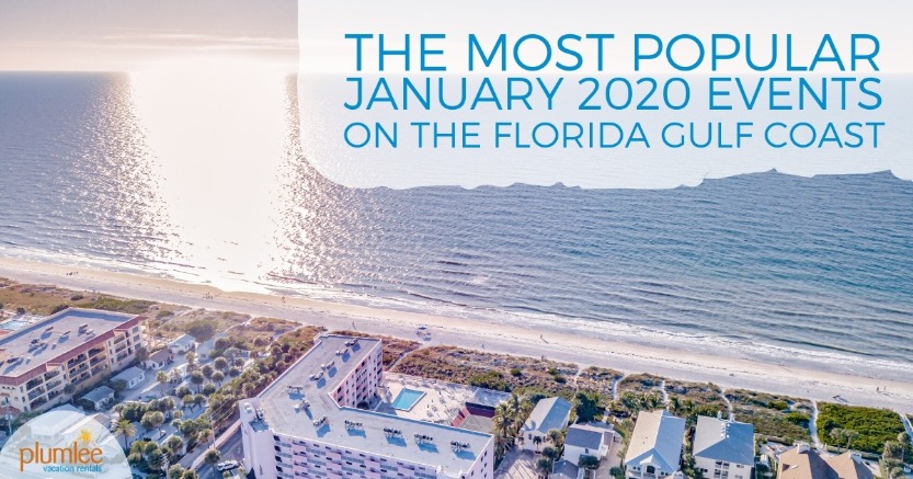 The Most Popular January 2020 Events on the Florida Gulf Coast | Plumlee Vacation Rentals