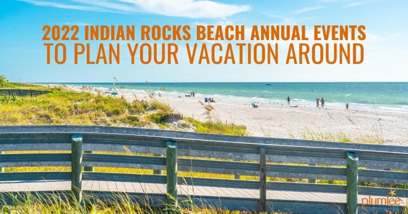 2022 Indian Rocks Beach Annual Events to Plan Your Vacation Around