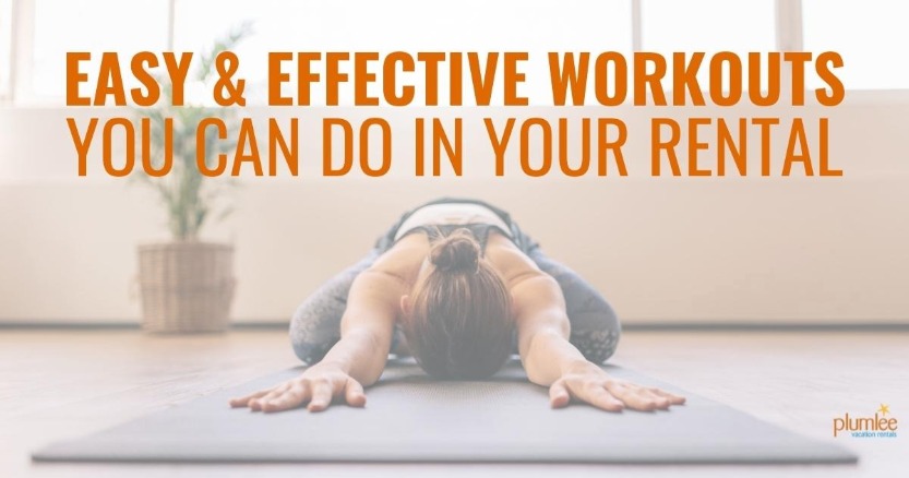 Easy and Effective Workouts You Can Do in Your Rental