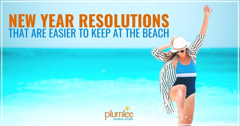 New Years Resolutions That Are Easier to Keep at the Beach
