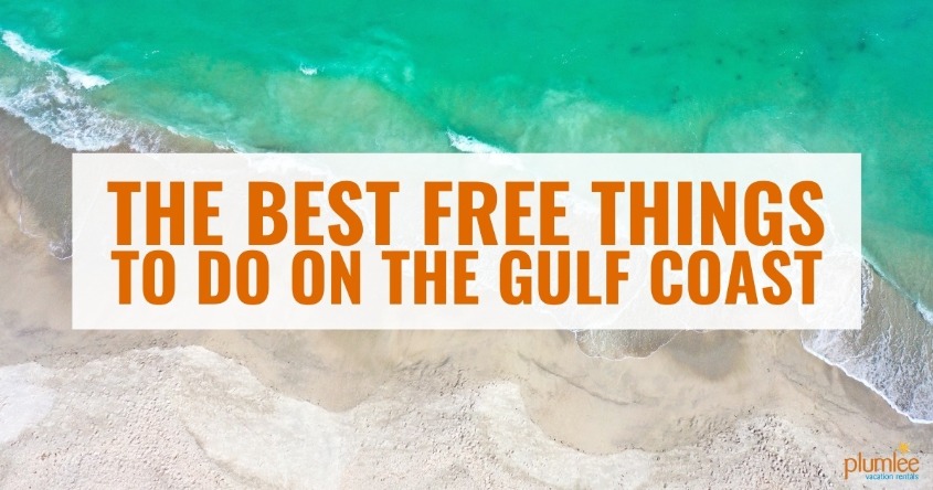 The Best Free Things To Do on the Gulf Coast