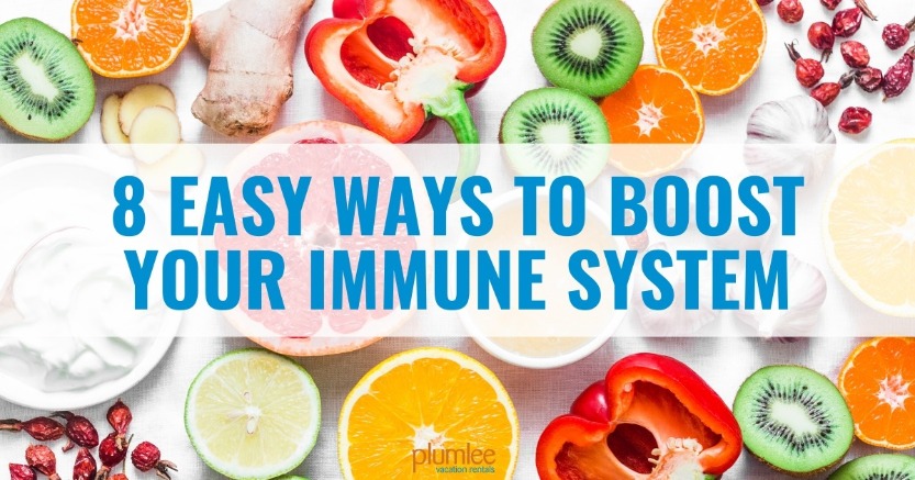 8 Easy Ways to Boost Your Immune System