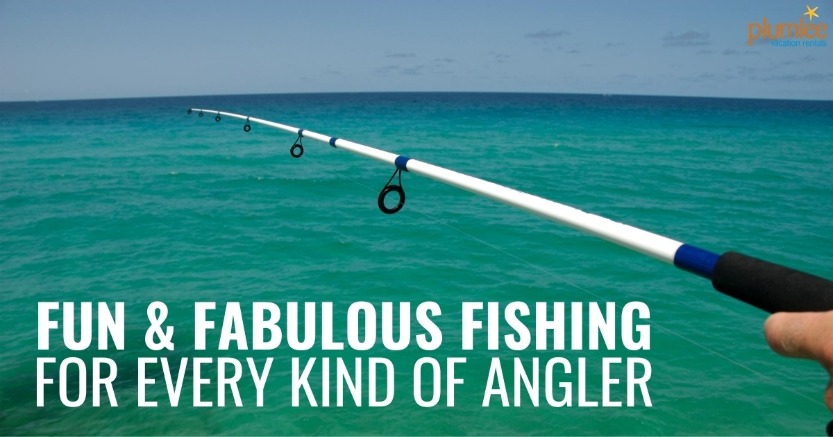 Fun and Fabulous Fishing for Every Kind of Angler