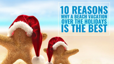 10 Reasons Why a Beach Vacation over the Holidays is the Best | Plumlee Indian Rocks Beach Condo Rentals