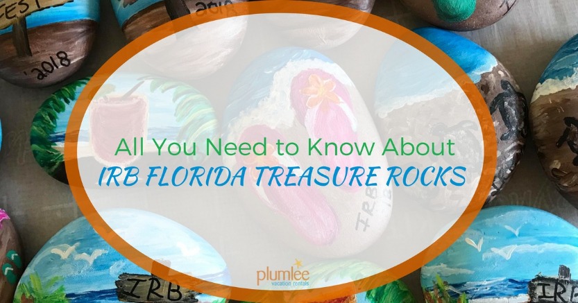 All You Need to Know About IRB Florida Treasure Rocks | Plumlee Vacation Rentals