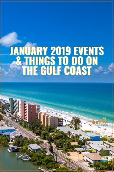 January 2019 Events and Things To Do on the Gulf Coast | Plumlee Vacation Rentals