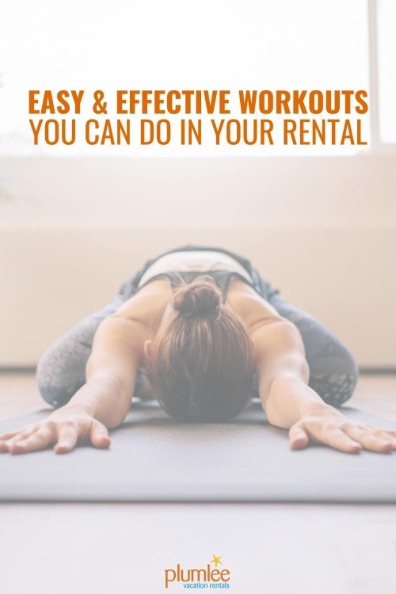 Easy and Effective Workouts You Can Do in Your Rental