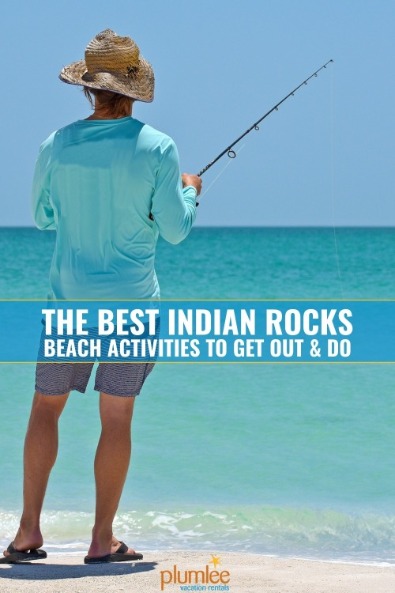 The Best Indian Rocks Beach Activities To Get Out and Do