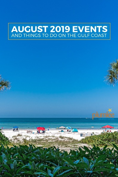 August 2019 Events and Things To Do on the Gulf Coast | Plumlee Vacation Rentals