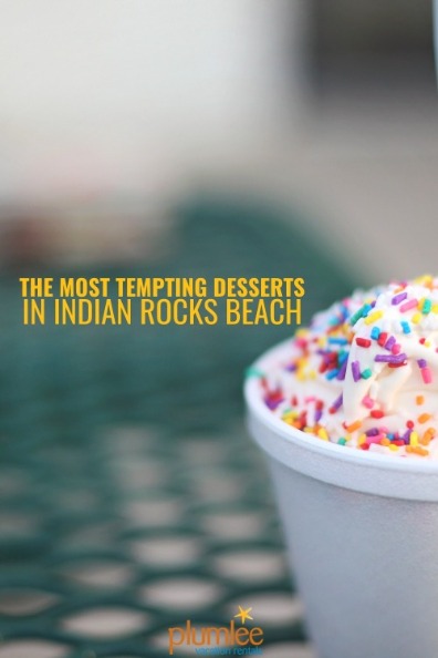 The Most Tempting Desserts in Indian Rocks Beach