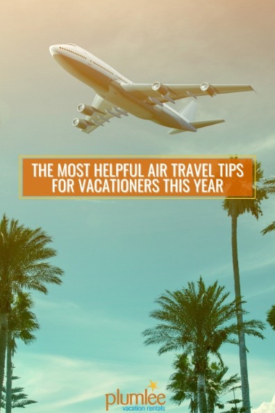The Most Helpful Air Travel Tips for Vacationers This Year