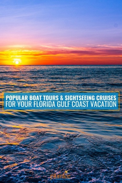 Popular Boat Tours and Sightseeing Cruises for Your Florida Gulf Coast Vacation