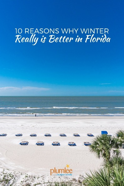 10 Reasons Why Winter Really is Better in Florida Pin