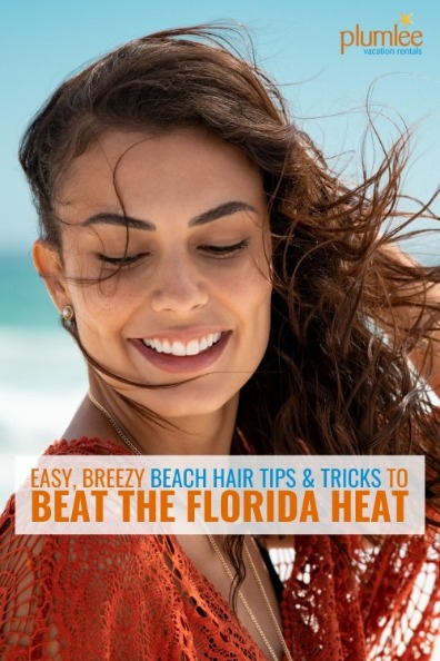 Easy, Breezy Beach Hair Tips and Tricks to Beat the Florida Heat