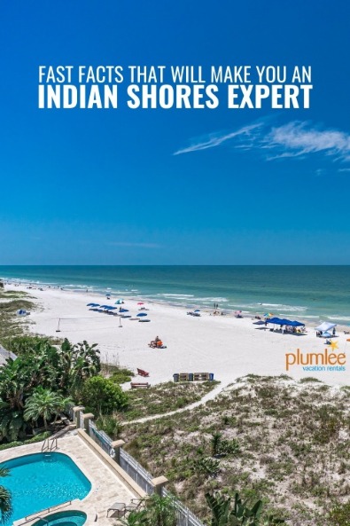 Fast Facts That Will Make You an Indian Shores Expert