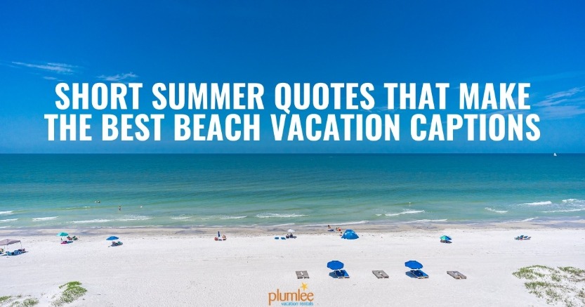 Short Summer Quotes That Make the Best Beach Vacation Captions
